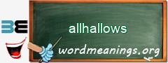 WordMeaning blackboard for allhallows